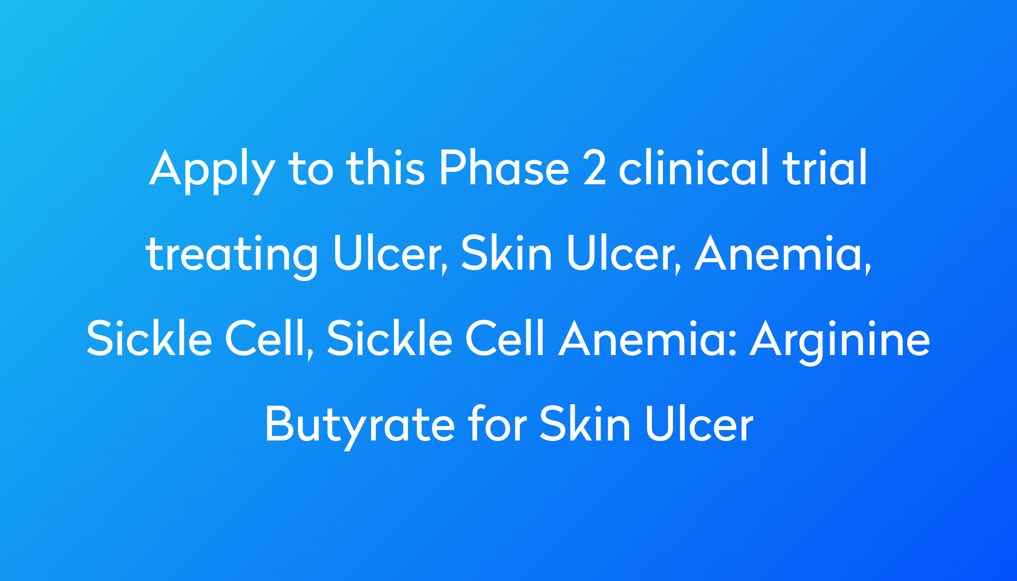 arginine-butyrate-for-skin-ulcer-clinical-trial-2023-power